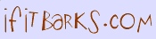 ifitbarks2.jpg (5257 bytes)